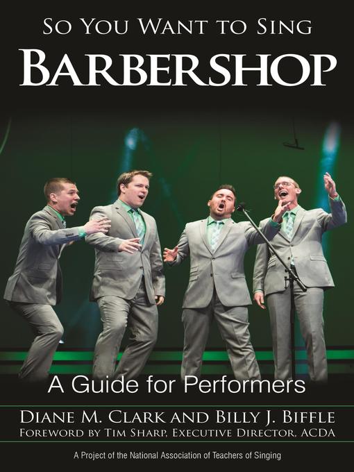 Title details for So You Want to Sing Barbershop by Diane M. Clark - Available